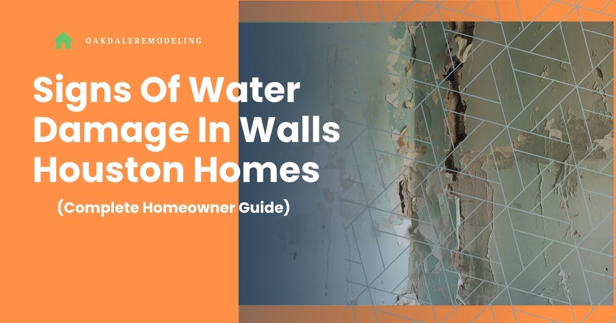 Signs Of Water Damage In Walls Houston Homes (2026 Guide)