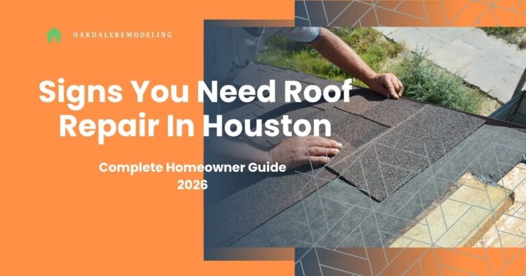 Signs You Need Roof Repair In Houston (Complete Homeowner Guide 2026)